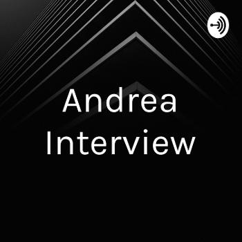 Andrea Interview