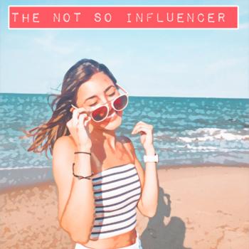 The Not So Influencer