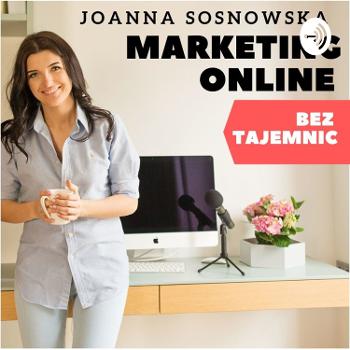 Joanna Sosnowska "Marketing Online Bez Tajemnic"
