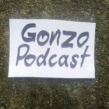 Gonzo Podcast