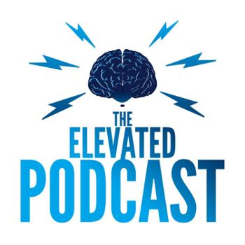 The Elevated Podcast