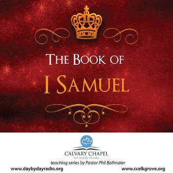 Calvary Chapel Elk Grove-Book of 1 Samuel