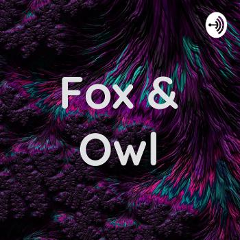 Fox & Owl