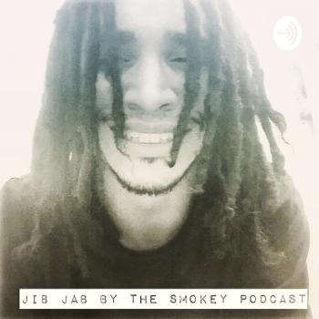 Jib Jab By The Smokey Podcast