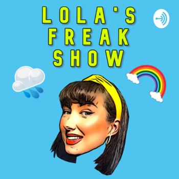 Lola’s Freakshow