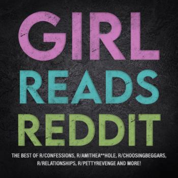 Girl Reads Reddit