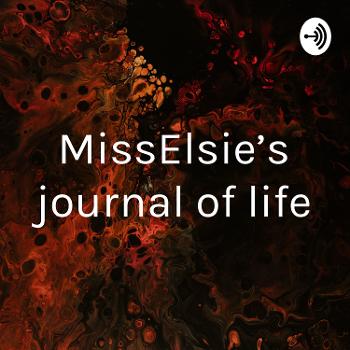 MissElsie’s journal of life