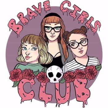 Brave Girls Club Podcast