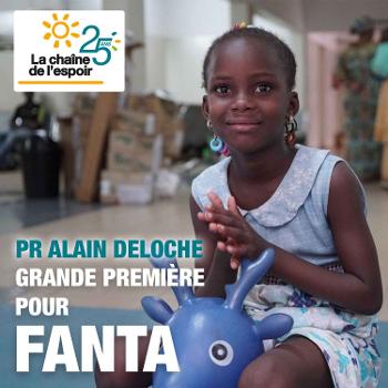 Pr Alain Deloche - Leur vie, c'est ma vie / Chapitre 1 : Grande première pour Fanta