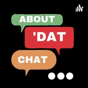 About Dat Chat