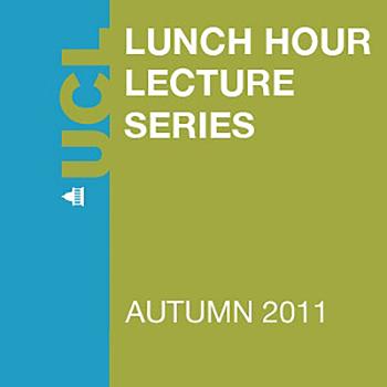 Lunch Hour Lectures - Autumn 2011 - Audio
