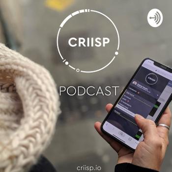 The CRIISP Podcast