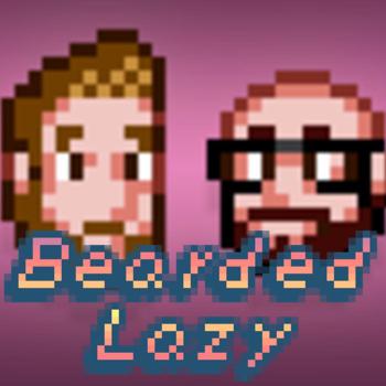 Bearded Lazy!