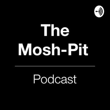 The Mosh-Pit