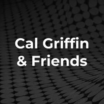 Cal Griffin & Friends