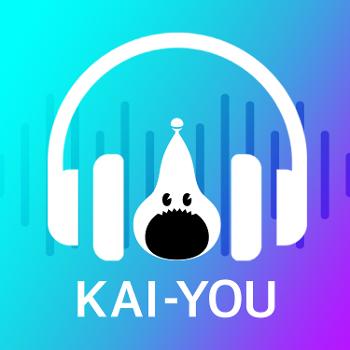 KAI-YOU Podcast