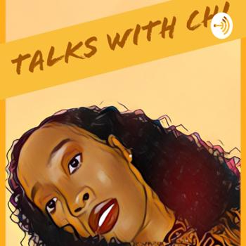Talks With Chi