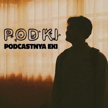 PODKI (Podcastnya Eki)