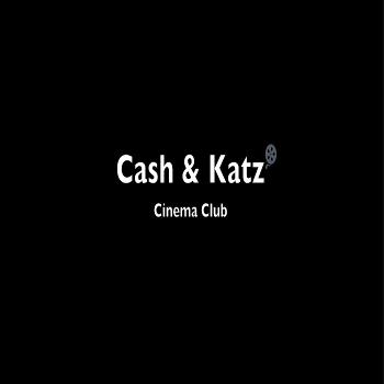 Cash & Katz' Cinema Club