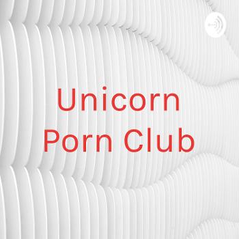 Unicorn Porn Club