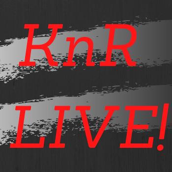 KnR Live!