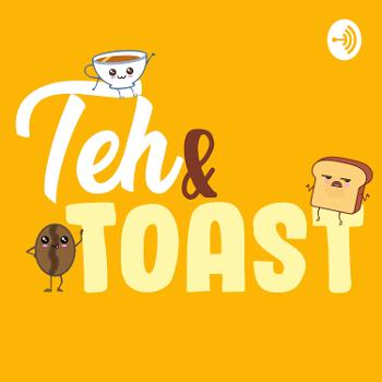 Teh & Toast