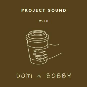Project Sound with Dom