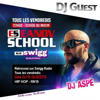 DJ Aspé mix hip hop Rn'b Emission Eanov school sur swigg et blackbox radio