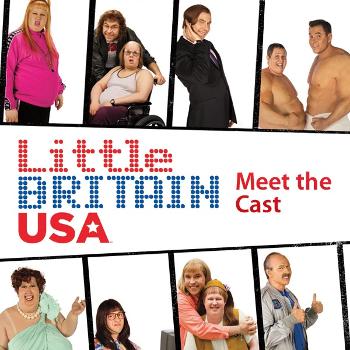 Meet the Cast: Little Britain