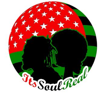 It's Soul Real Podcast