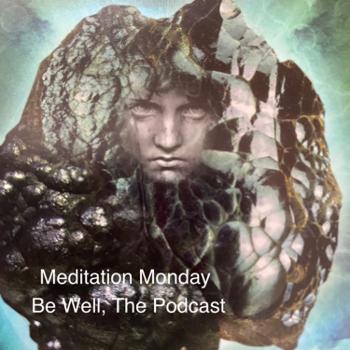 Be Well, the Podcast