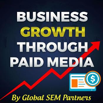 Business Growth Through Paid Media