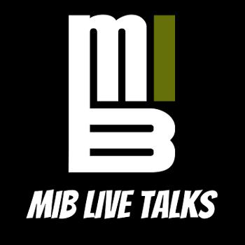MIB LIVE TALKS