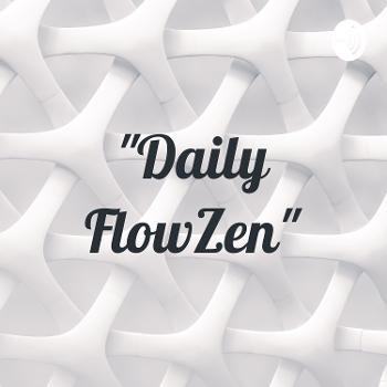 "Daily FlowZen"
