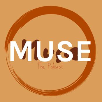 MUSE The Podcast