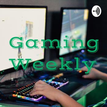 Gaming Weekly