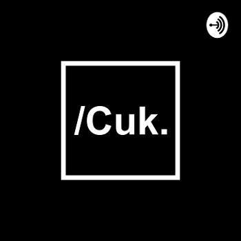 CUK.Podcast