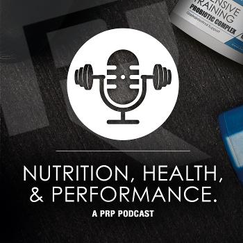 The Nutrition, Health and Performance Podcast