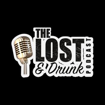 The LOST (& Drunk) Podcast