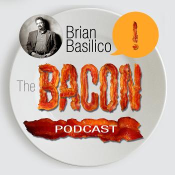 The Bacon Podcast with Brian Basilico | CURE Your Sales