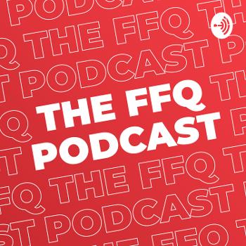 The FFQ Podcast