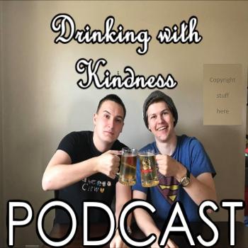 Drinking with Kindness Podcast