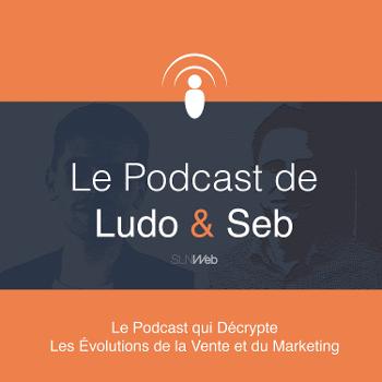 Le Podcast de Ludo & Seb