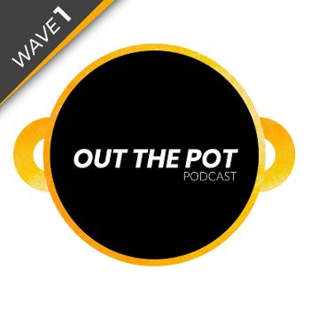 Out The Pot Podcast