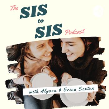The Sis to Sis Podcast