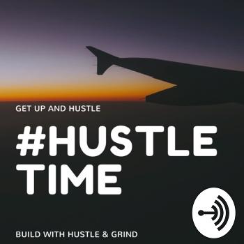 Hustle Time