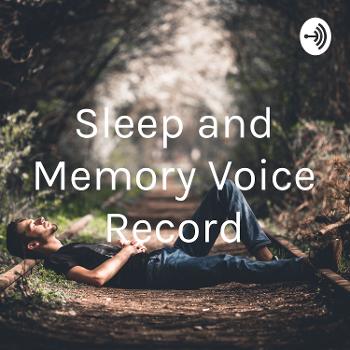 Sleep and Memory Voice Record