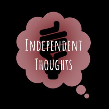 Independent Thoughts