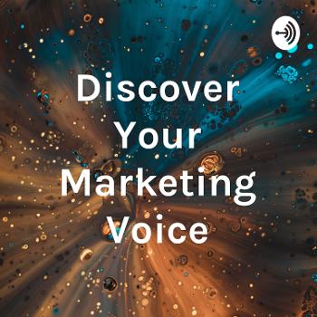 Discover Your Marketing Voice