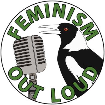 Feminism Out Loud